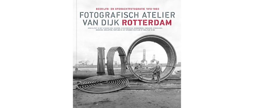 Boekentip: Fotografisch atelier van Dijk Rotterdam
