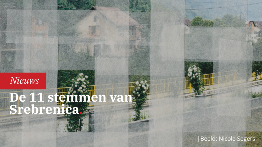 Multimediaal project ‘De 11 stemmen van Srebrenica’ van start