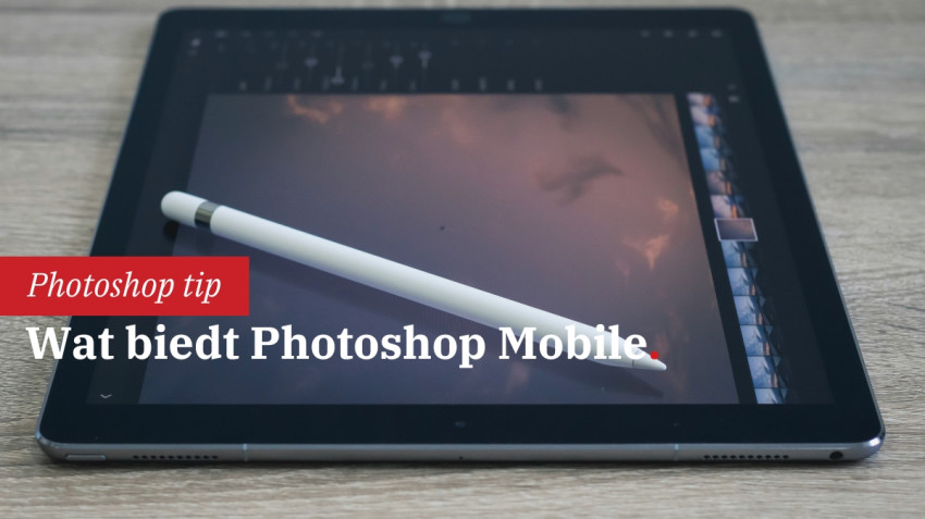 Wat biedt Photoshop Mobile fotografen écht?
