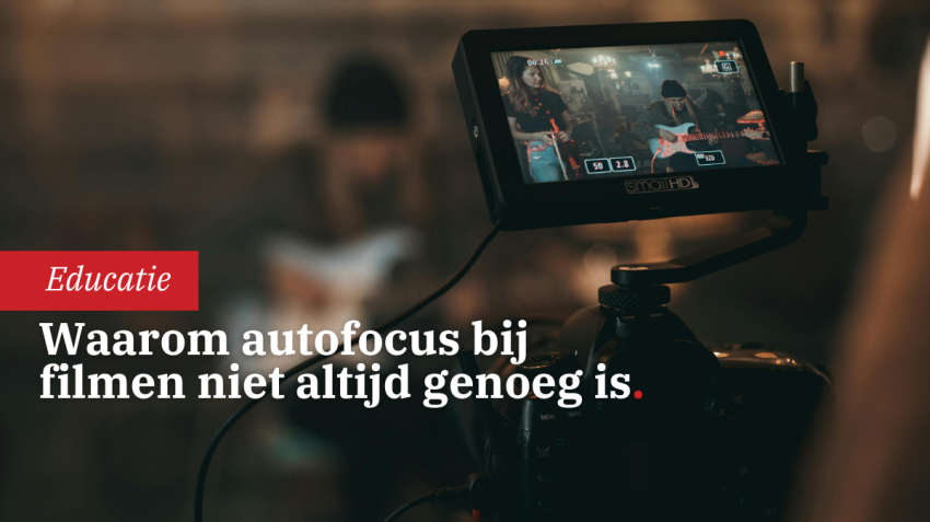 Filmen voor fotografen deel 4: Scherpstelling
